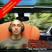 : Afirmacje na Prawo Jazdy - dla mężczyzny - audiobook