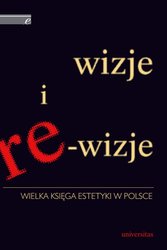 : Wizje i re-wizje. Wielka księga estetyki w Polsce - ebook