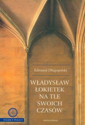 : Władysław Łokietek na tle swoich czasów - ebook