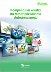: Kompendium wiedzy na temat pozwolenia zintegrowanego - ebook