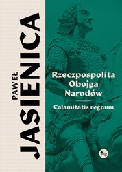 : Rzeczpospolita Obojga Narodów. Calamitatis Regnum - ebook