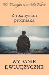 : Z rozmyślań próżniaka. Wydanie dwujęzyczne angielsko-polskie - ebook