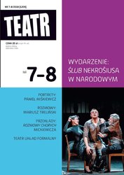 : Teatr - e-wydanie – 7-8/2018